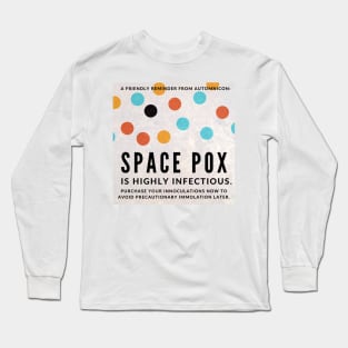 Space Pox! Long Sleeve T-Shirt